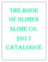THE BOOK OF SLIMES SLIME CO CATALOGUE