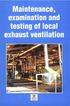 Maintenance, examination and testing of local. exhaust ventilation