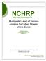 NCHRP. Web-Only Document 128: Multimodal Level of Service Analysis for Urban Streets: Users Guide