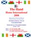 The Hand Home International 2008