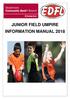 JUNIOR FIELD UMPIRE INFORMATION MANUAL 2018