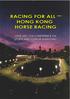 A. An Introduction to Hong Kong Horse Racing Horse Racing 2 - The Hong Kong Jockey Club 3 - Issue Statement 4