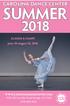 SUMMER CAROLINA DANCE CENTER EST. CLASSES & CAMPS June 18-August 18, 2018