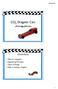 10/4/2010. CO 2 Dragster Cars. Technology Education. Overview. What is a dragster? Engineering Principles Types of Design Steps in making a dragster