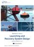 Launching and Recovery System Design