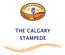THE CALGARY STAMPEDE
