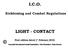 I.C.O. LIGHT - CONTACT. Kickboxing and Combat Regulations. First edition dated 1 st February 2010.