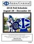 2018 Fall Schedule August 28 December 20