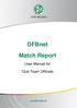 DFBnet Match Report. User Manual for. Club Team Officials
