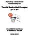 Youth Basketball League 3 rd 8 th