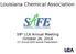 Louisiana Chemical Association. 59th LCA Annual Meeting October 26, st Annual SAFE Awards Presentation