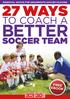 ESSENTIAL ADVICE FOR GRASSROOTS SOCCER COACHES 27 WAYS