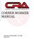 CORNER WORKER MANUAL Toby Olsen and Jim Kitzmiller - F&C Chiefs August 2017