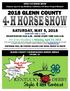 OPEN 4-H HORSE SHOW. Classes open to any Northern California 4-H Horse Project Member 2018 GLENN COUNTY SATURDAY, MAY 5, 2018
