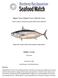 Bigeye Tuna, Skipjack Tuna, Yellowfin Tuna. Image Inter-American Tropical Tuna Commission/ George Mattson. Indian Ocean. Purse Seine.