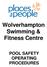Wolverhampton Swimming & Fitness Centre POOL SAFETY OPERATING PROCEDURES