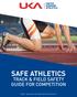 SAFE ATHLETICS TRACK & FIELD SAFETY GUIDE FOR COMPETITION. (2018) - Supersedes 2017 UKA Safe Code of Practice
