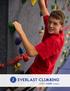 Table of Contents. About Everlast Climbing... 4 Climbing Wall Anatomy... 5