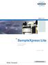 Bruker BioSpin. SampleXpress Lite. Sample Changer User Manual. Version. NMR Spectroscopy. think forward