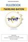 MAJORETTE SPORT WORLD FEDERATION TWIRLING BATON.   TWIRLING BATON. is new disciplines for the federation MWF.