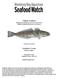 Chilean Seabass Patagonian toothfish (Dissostichus eleginoides) Antarctic toothfish (Dissostichus mawsoni)