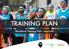TRAINING PLAN. Marathon Training Plan - Improver