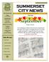 SUMMERSET CITY NEWS. Inside this issue: Public Works. City News