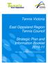 Tennis Victoria. East Gippsland Region Tennis Council. Strategic Plan and Information Booklet