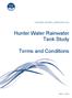 HUNTER WATER CORPORATION. Hunter Water Rainwater Tank Study. Terms and Conditions