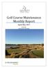 Golf Course Maintenance Monthly Report