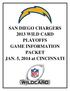 SAN DIEGO CHARGERS 2013 WILD CARD PLAYOFFS GAME INFORMATION PACKET JAN. 5, 2014 at CINCINNATI