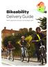 Bikeability Delivery Guide. Delivery guidance for instructors and training providers