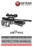 INSTRUCTION MANUAL HATSAN. Hatsan AirMax Series Instruction Manual ARMS COMPANY PLEASE READ THIS MANUAL BEFORE USING YOUR AIR GUN
