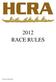 2012 RACE RULES HCRA 2012 RACE RULES