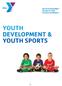 YOUTH DEVELOPMENT & YOUTH SPORTS