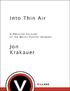 Praise for Jon Krakauer s INTO THIN AIR