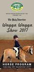 WAGGA WAGGA SHOW SOCIETY INC PRESENT THE. Wagga Wagga Show 2017 HORSE PROGRAM