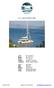 S/Y MOONSTONE. LOA: 62 (18.90 m) Beam: 30' (9.14 m) Draft: 5' (1.52 m) Speed: 9 knots / 12 knots Location: British Virgin Islands