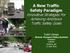 A New Traffic Safety Paradigm Innovative Strategies For Achieving Ambitious Traffic Safety Goals