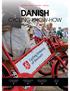 DANISH CYCLING KNOW-HOW EXPERTISE / FACTS / MEMBERS / SERVICES DIGITAL SHORTCUT TO KNOW-HOW DANISH SOLUTIONS GO ABROAD CYCLING EMBASSY OF DENMARK