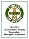Okotoks Minor Hockey Association Manager s Handbook