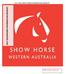 2017 EWA SHOW HORSE INFORMATION BOOKLET 2017 SHOWHORSE INFORMATION BOOKLET