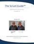The Scrum Guide. Definitívna Príručka Scrumu: Pravidlá hry. November Vyvinutá a udržiavaná tvorcami Scrumu: Ken Schwaber a Jeff Sutherland