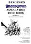 BBERGEN-OS. ASSOCIATION RULE BOOK (BOBBA) This rule book is version 6.1b, 30/07/00