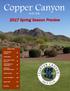 Copper Canyon Spring Season Preview. Golf Club. Page Links. Your lifestyle realized 2. Facility News 3. CCGC Ambassadors Program 4