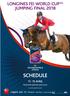 I. DENOMINATION OF THE EVENT GENERAL CONDITIONS SCHEDULE LONGINES FEI WORLD CUP JUMPING FINAL PARIS 2018 EVENT CATEGORIES: