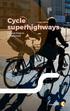 Cycle superhighways. Capital Region of Denmark CYCLE SUPERHIGHWAYS IN THE CAPITAL REGION OF DENMARK 1