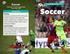 Soccer. Soccer A Reading A Z Level X Leveled Book Word Count: 1,550 LEVELED BOOK X. Connections Writing. Social Studies