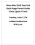 Marr-Mac 2016 Year End Back-Stage Parent Guide Once Upon A Time. Sunday, June 12TH Jubilee Auditorium 6:00 p.m.