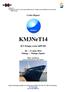 Reference: van Haren, H., Cruise report KM3NeT14: R/V Pelagia cruise 64PE389, June 2014, NIOZ, 21 pp. Cruise Report.